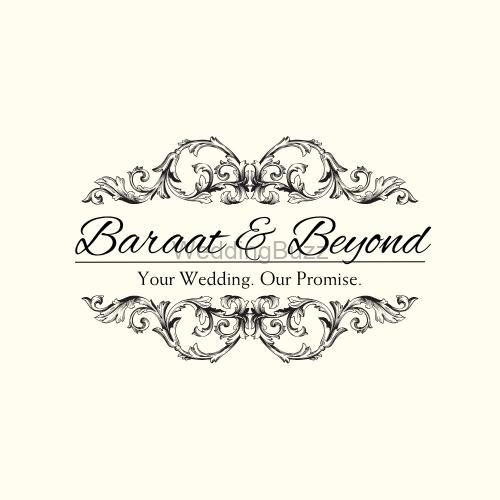 Baraat & Beyond 